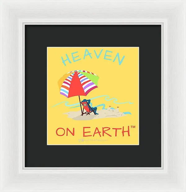 Beach Time Heaven On Earth - Framed Print