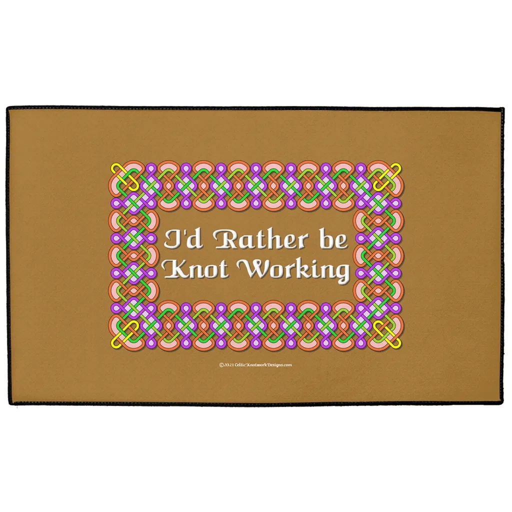 I'd Rather be Knot Working Celtic Knotwork Frame Indoor / Outdoor Floor Mats