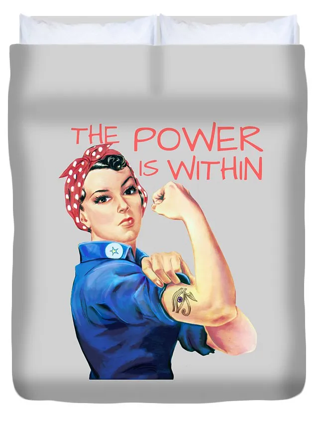 The Power Is Within - Duvet Cover