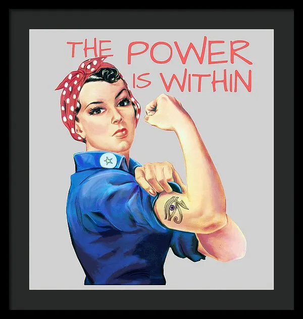 The Power Is Within - Framed Print