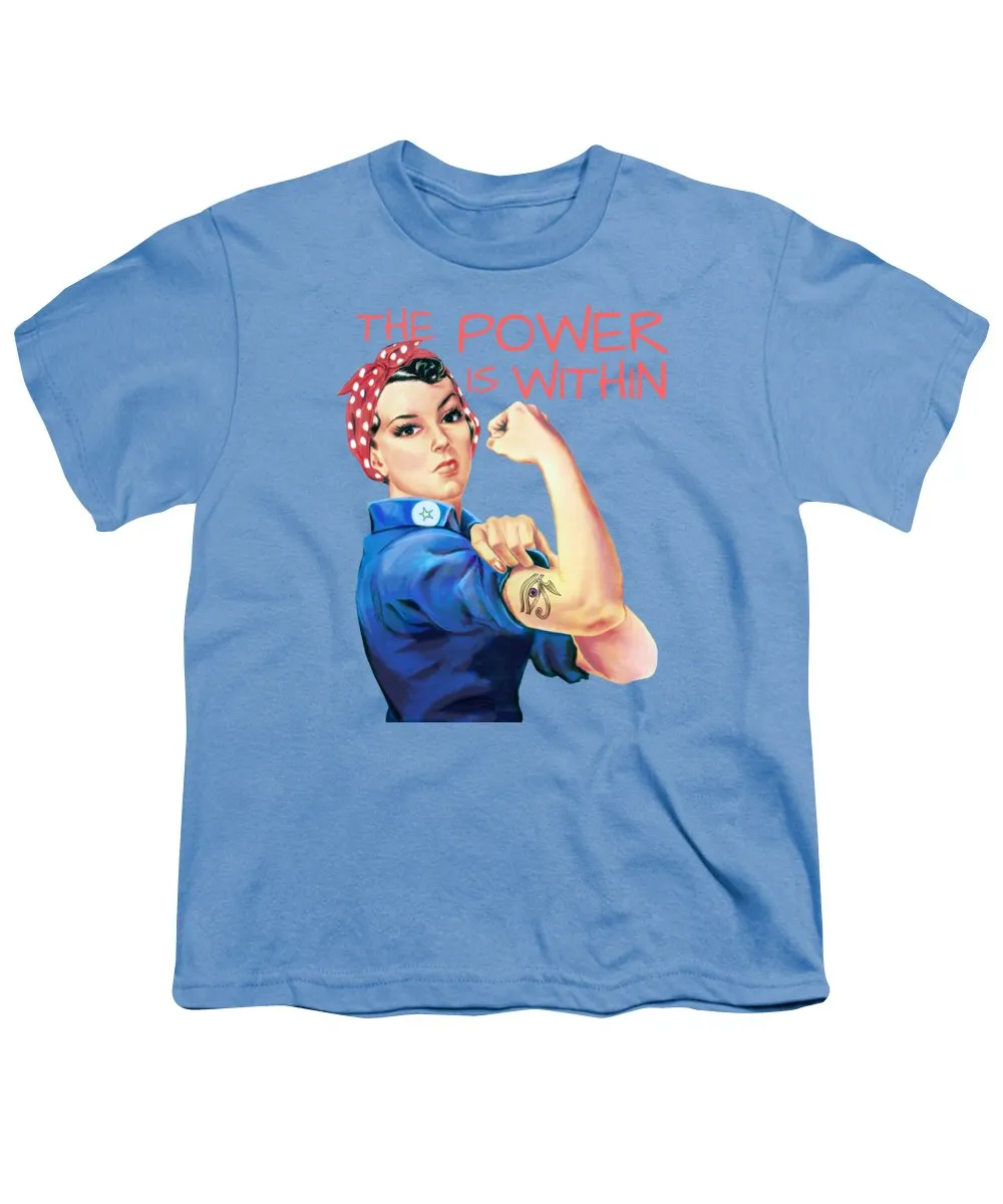 The Power Is Within - Youth T-Shirt