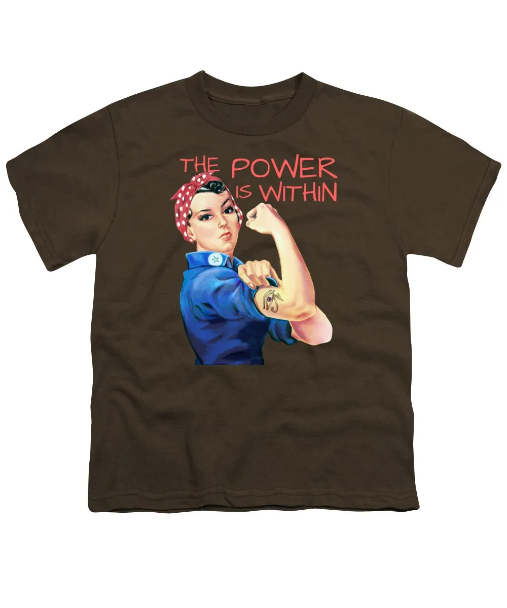 The Power Is Within - Youth T-Shirt