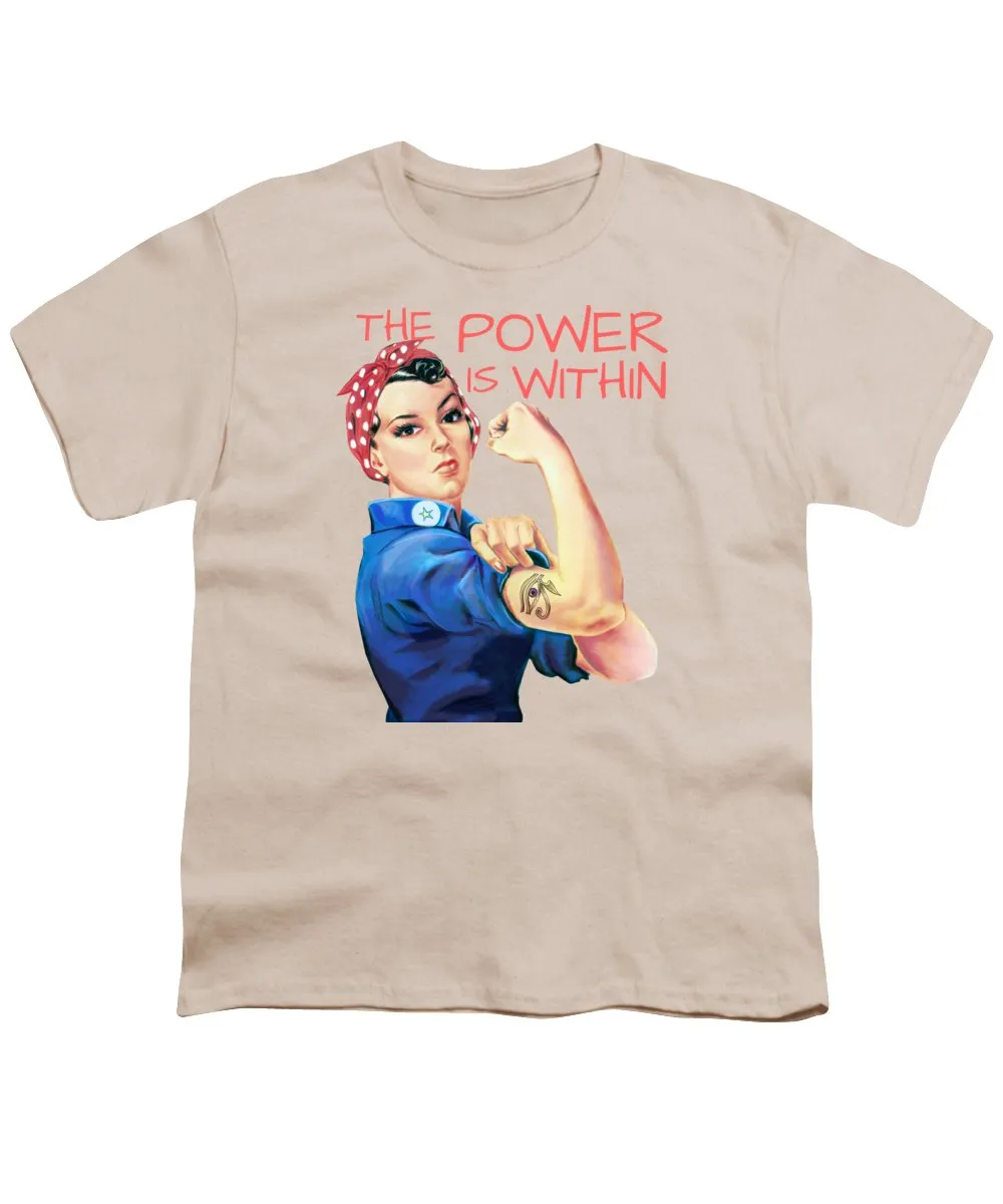 The Power Is Within - Youth T-Shirt
