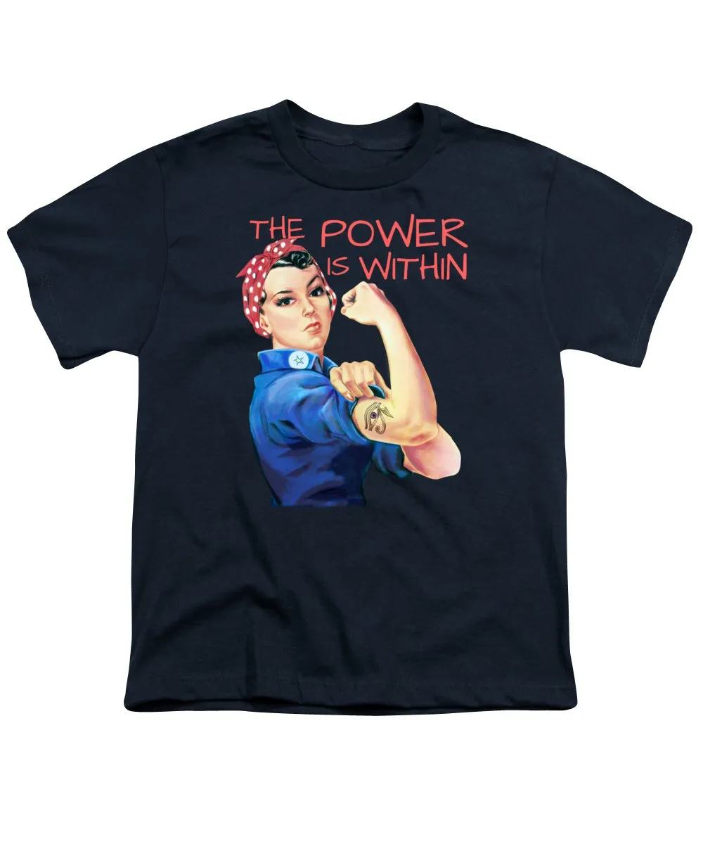 The Power Is Within - Youth T-Shirt