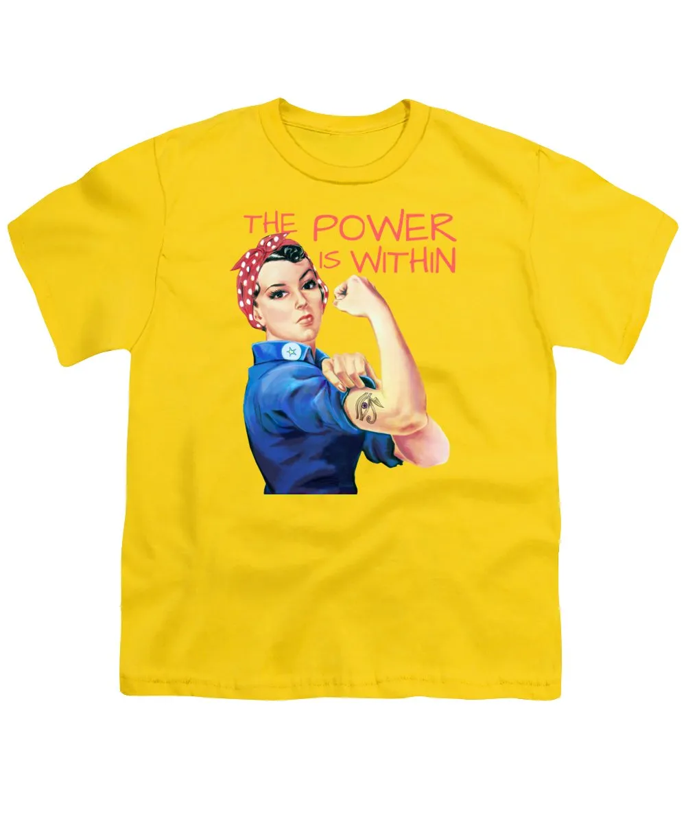 The Power Is Within - Youth T-Shirt