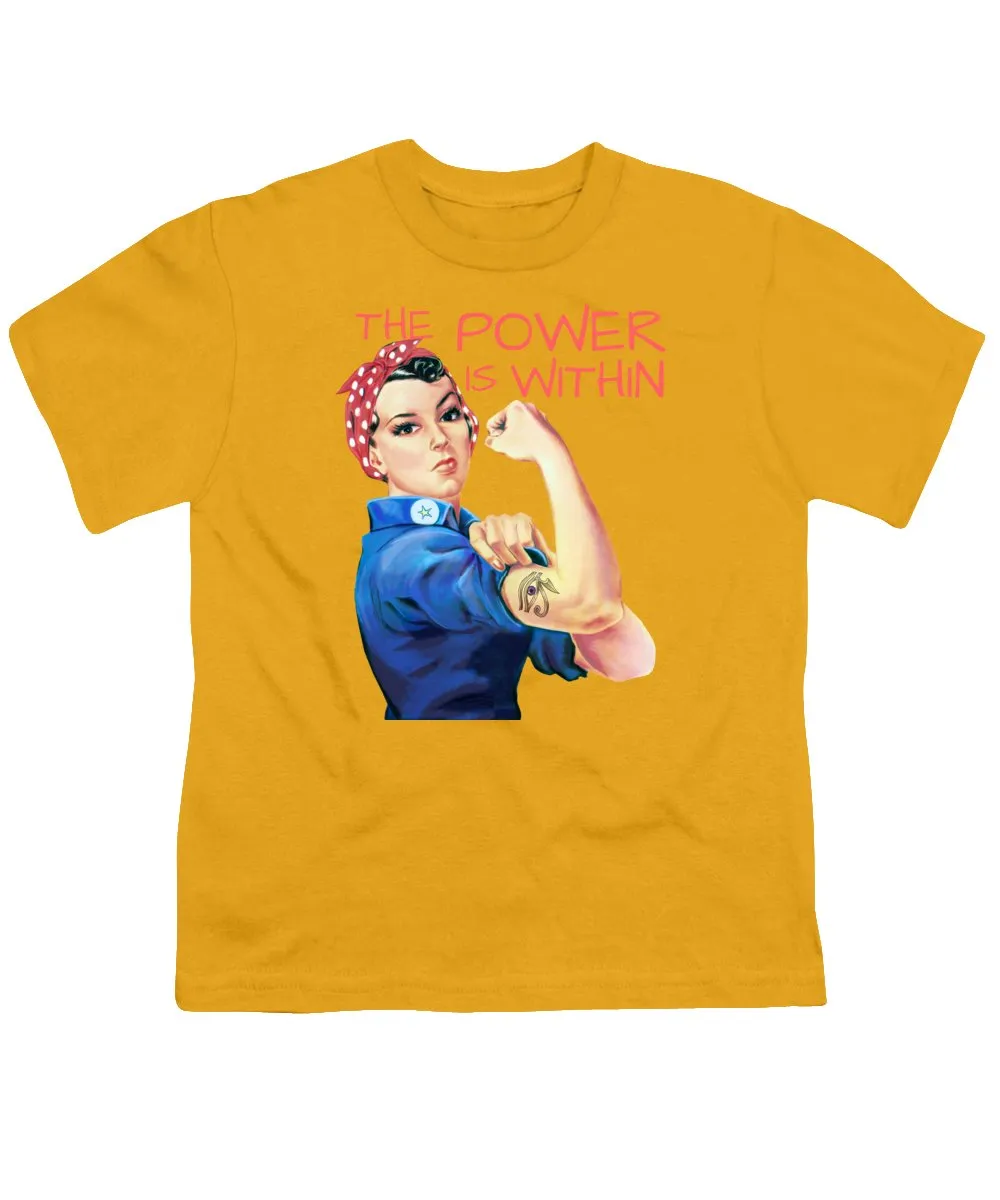The Power Is Within - Youth T-Shirt
