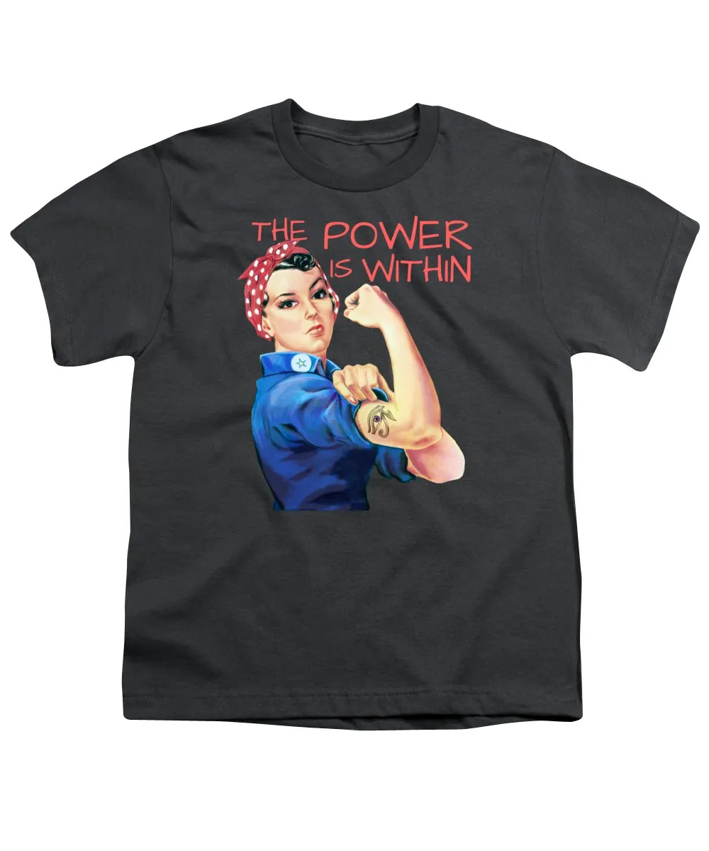 The Power Is Within - Youth T-Shirt