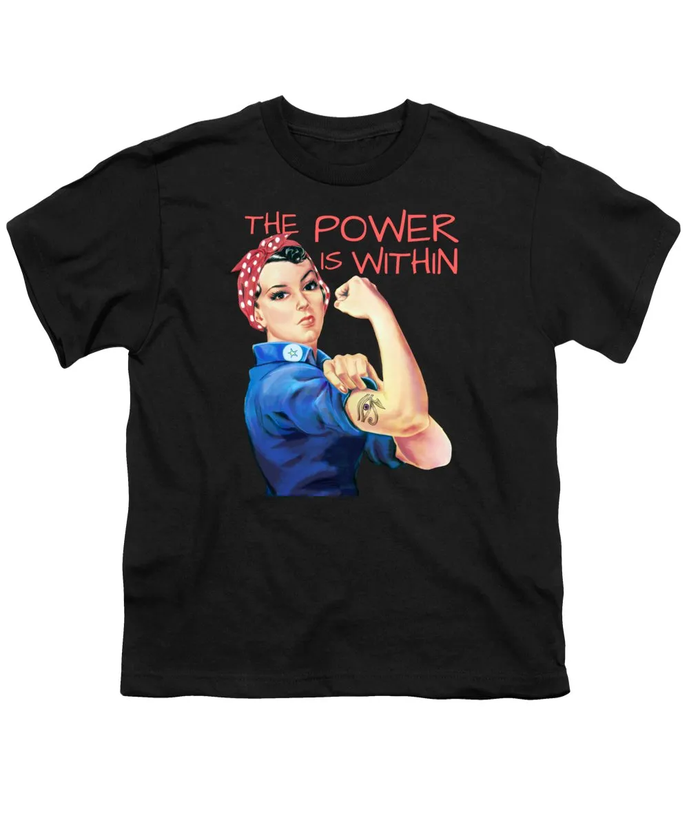 The Power Is Within - Youth T-Shirt